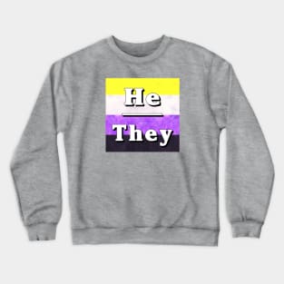 He-They Pronouns: Non-Binary Crewneck Sweatshirt